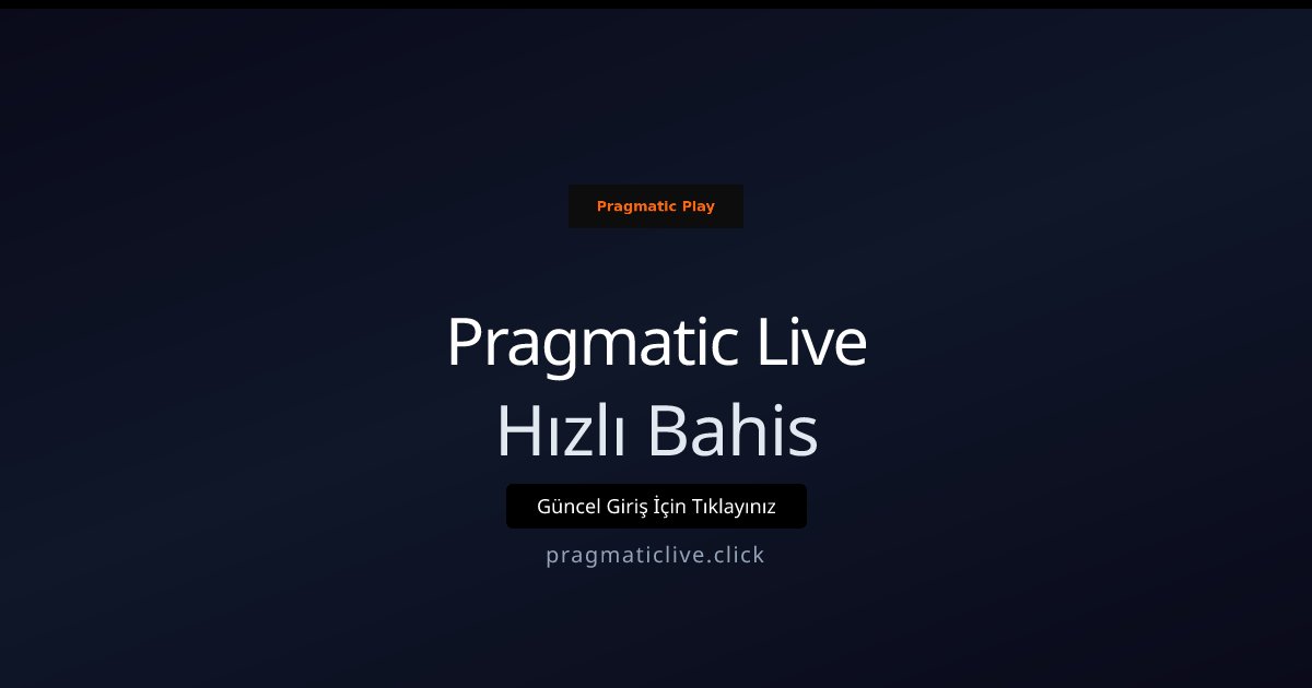 Pragmatic Live Hızlı Bahis
