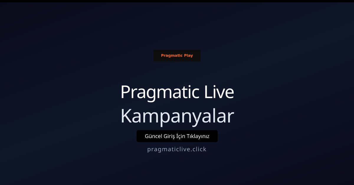 Pragmatic Live Kampanyalar