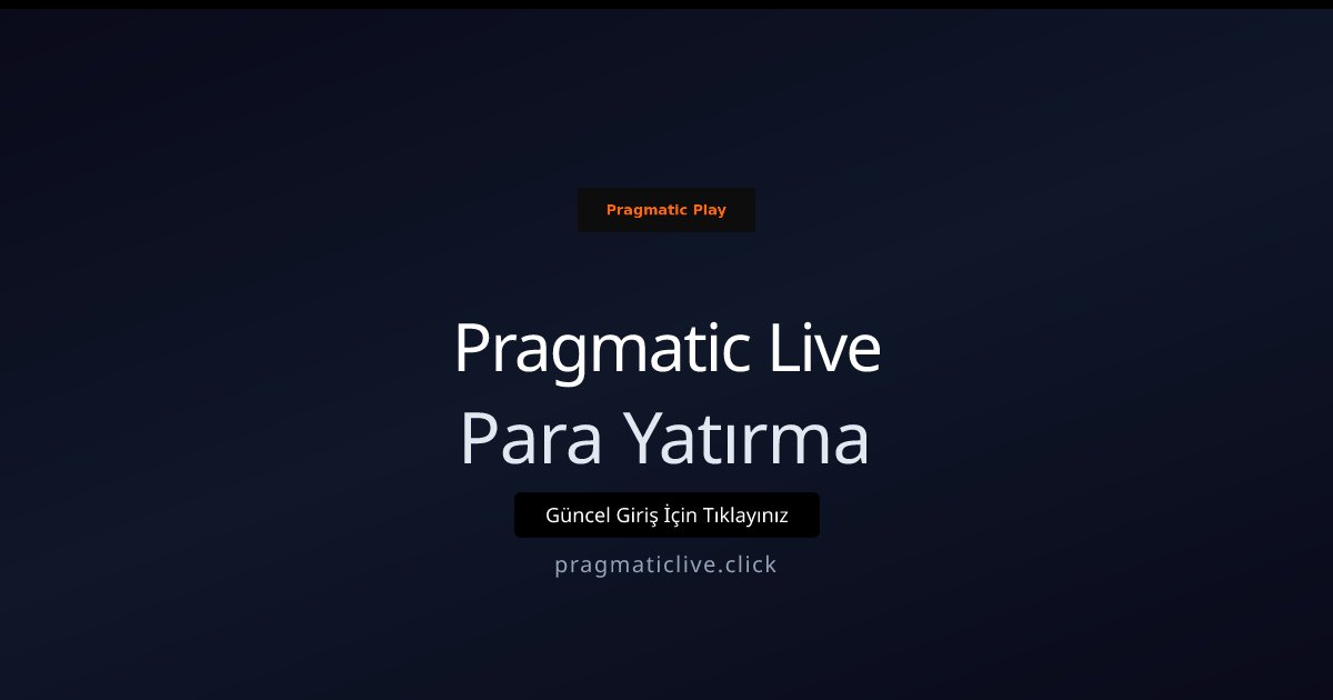 Pragmatic Live Para Yatırma